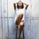 Selena Gomez ft. A$AP Rocky - Good For You