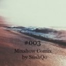 SushQo - Mixshow Comix #003 ()