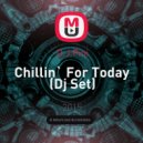 D.J Pini - Chillin` For Today