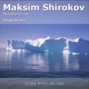 Maksim Shirokov - Northern Air