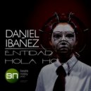 Daniel Ibañez - Entidad Hola Hola (Original Mix)