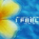 Tony Martinez, DJ Josepo - I Feel (Ivan Spell 2015 Remix)