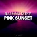 Raison Mike - Pink sunset