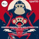 Andrei Andrion, Wellyington feat. Matheus Duarte - Take Me Back