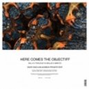 Will K & twoloud vs. Mojjjo & Mind\'CD - Here Comes The Objectif (Dave Diaz & Blackbox Private Edit)