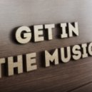kdmgr - Get In The Music (Mix)