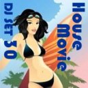 House Movie # 30 - The DJ Set House of "Movie Disco" facebook page mixed by MaxDJ. (Live Set)