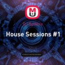 DJ Spitfire - House Sessions #1