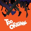 Major Lazer - Too Original