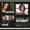 Jessie J & Jhené Aiko & Rixton - Sorry To Interrupt