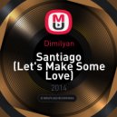 Dimilyan - Santiago