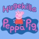 Hugekilla - Peppa Pig
