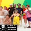 DJ Hich vs Minutemen - Jackass