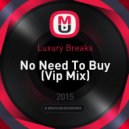 Luxury Breaks - No Need To Buy