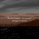 Radiohead - Reckoner