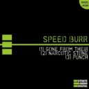 Speed Burr - Narcotic Stone (Original mix)
