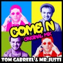 Tom Gabreel & Mr.Justi - Come N