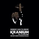 Kranium feat. Ty Dolla $ign - Nobody Has To Know (Major Lazer & KickRaux Remix)