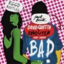David Guetta Showtek ft. Vassy - Bad (RGGD Bootleg)