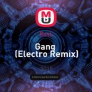 RasL - Gang (Electro Remix)
