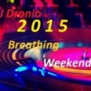 DJ Dronio - Breathing Weekend vol.8 (Summer Breeze)