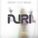 NURI - Drop That Bass (Original Mix)