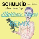 SchulKid feat. Valair - Slow Dancing