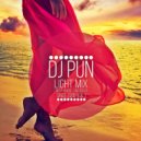 Dj Pun - Light Mix [Vol.1] [2015] [Nu Disco] [Deep House]