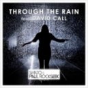 SHato & Paul Rockseek feat. David Call - Through The Rain