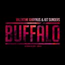 Valentine Khaynus & Kit Sunders - Buffalo