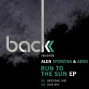 Adoo & Alen Sforzina - Run To The Sun