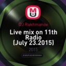 DJ Rakhmanov - Live mix on 11th Radio