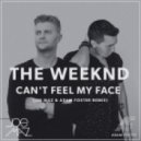 The Weeknd - Can\'t Feel My Face (Joe Maz & Adam Foster Remix) (Joe Maz & Adam Foster Remix)