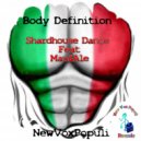 Shardhouse Dance - Body Definition (feat. Mau&Ale)
