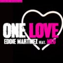 Eddie Martinez - One Love (Feat. Meg)