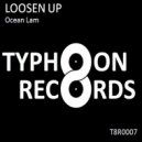 OCEAN LAM - Loosen Up