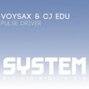 Voysax, CJ Edu - Pulse Driver