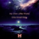 My Own Little World - One Small Step