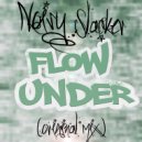 Noisy Slacker - Flow Under