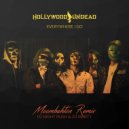 Hollywood Undead - Everywhere I Go (DJ Night Rush & DJ Marty Moombahton Remix)