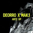 Deorro & MAKJ V - Ante Up