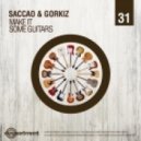 Saccao, Gorkiz - Some Guitars