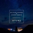 Oliver Chang & Evan James - Atlas