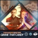 DJ Alex Good & Dj Mihail Fisher - Gimme That Candy