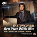 Easton Corbin - Are You With Me