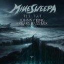 MineSweepa - Tit Tat (Johnny King Breaks Bass Mix)