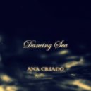 Ana Criado - Dancing Sea