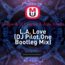 Fergie & Dj Legran & Alex Rosco - L.A. Love (DJ Pilot.One Bootleg Mix)