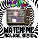 Silento - Watch Me (YULTRON Remix)