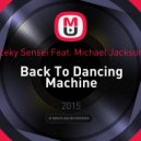 Zeky Sensei Feat. Michael Jackson - Back To Dancing Machine